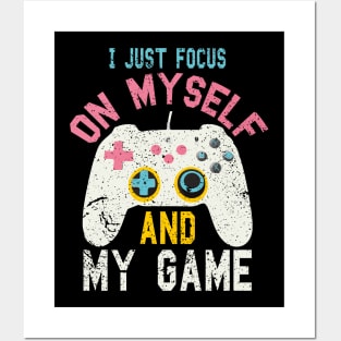 I just focus on myself and my game funny game Posters and Art